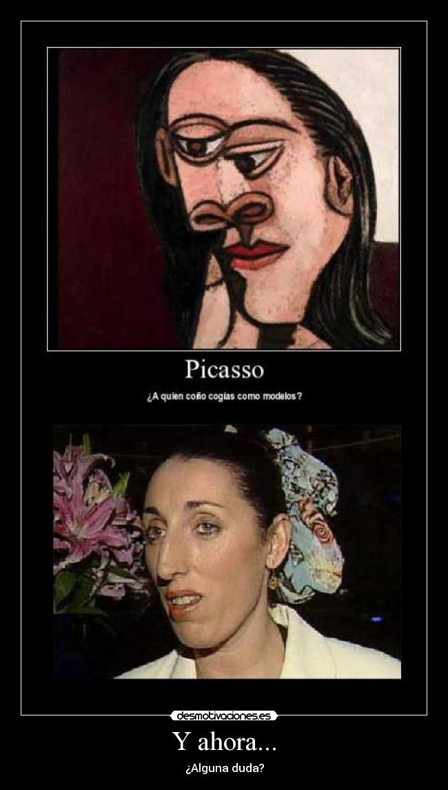 Y ahora... - ¿Alguna duda?