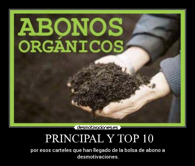  PRINCIPAL Y TOP 10 - por esos carteles que han llegado de la bolsa de abono a desmotivaciones.