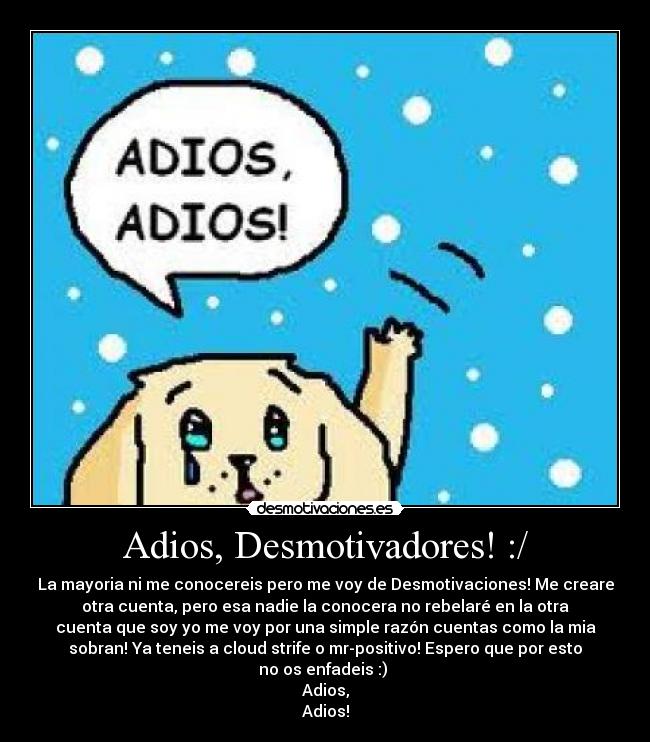 Adios, Desmotivadores! :/ -