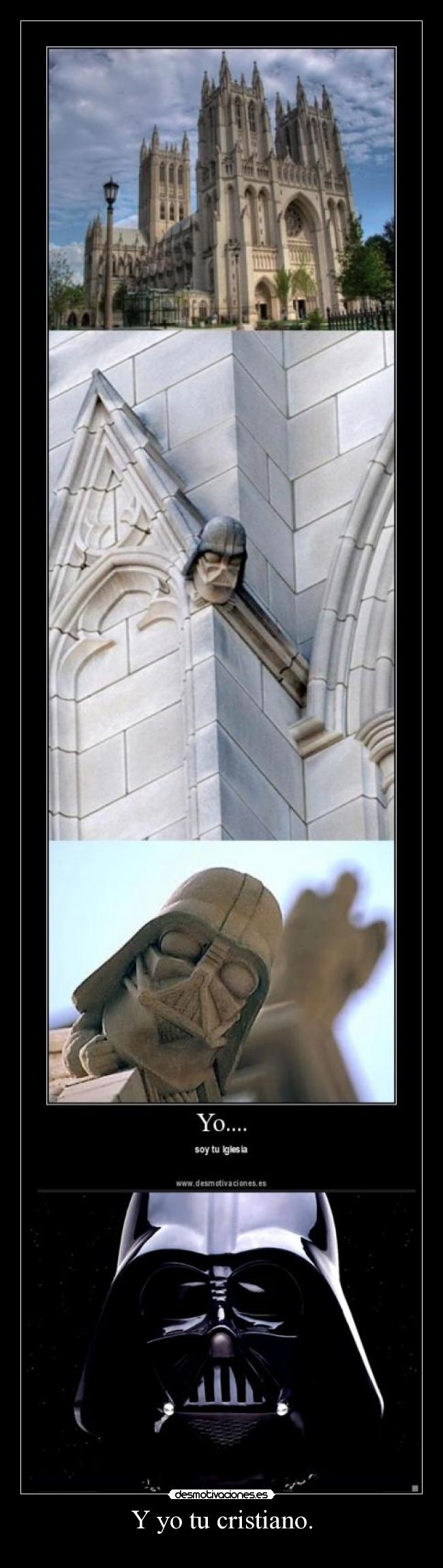 Y yo tu cristiano. -