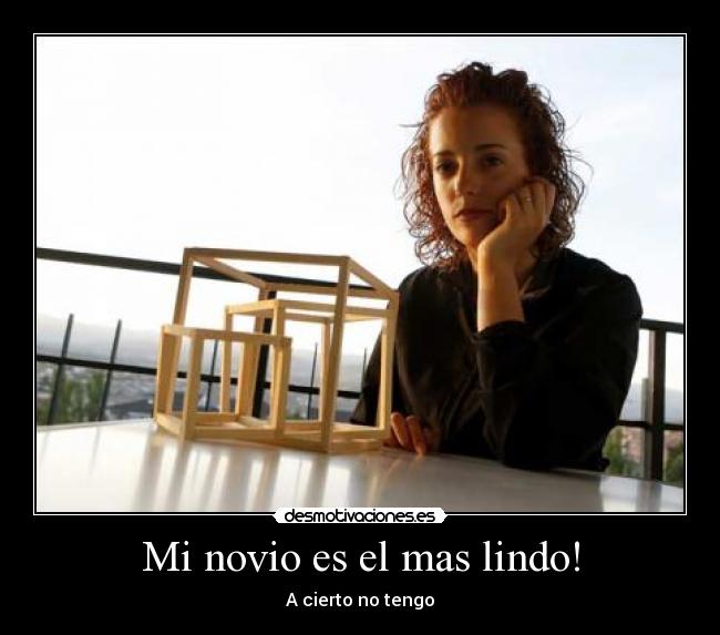 Mi novio es el mas lindo! - A cierto no tengo