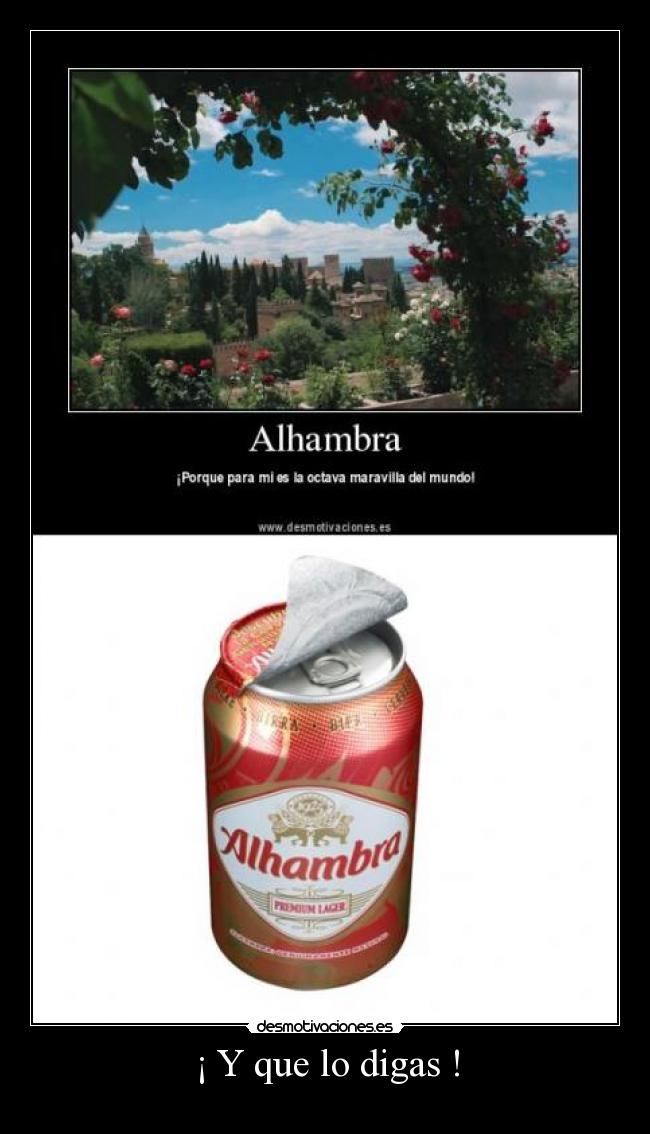 ¡ Y que lo digas ! -