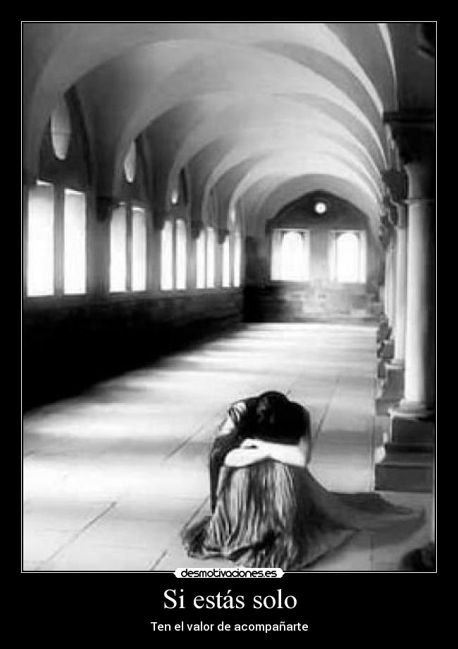 Si estás solo -