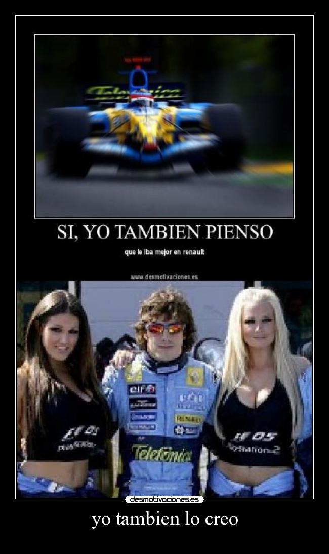 yo tambien lo creo -