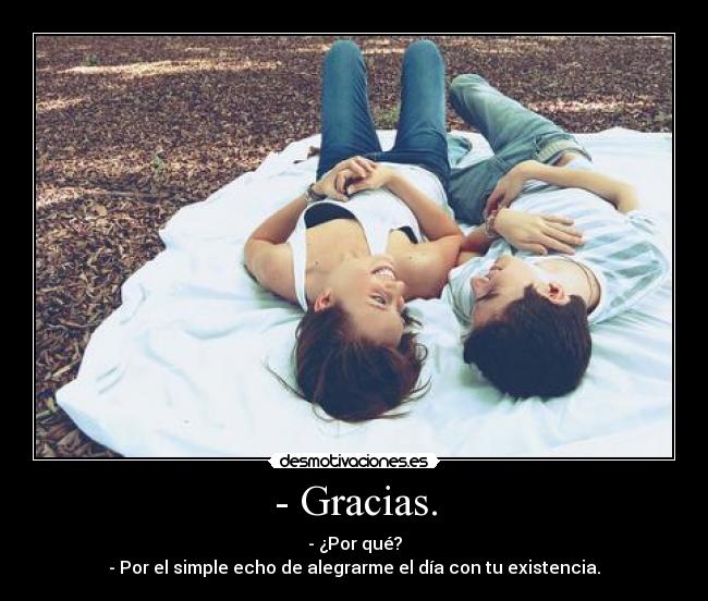 - Gracias. -