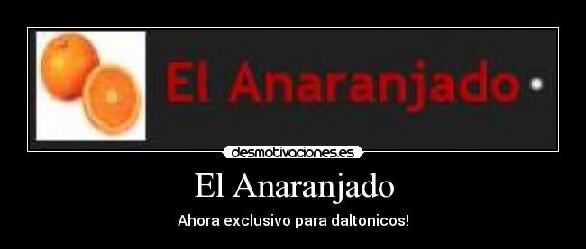 El Anaranjado -