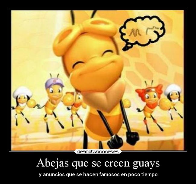 Abejas que se creen guays - y anuncios que se hacen famosos en poco tiempo