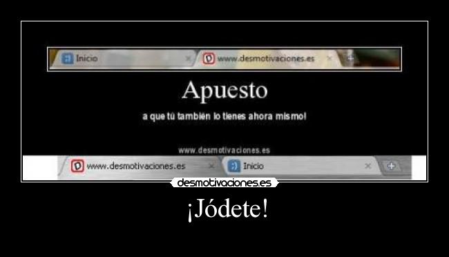 ¡Jódete! - 
