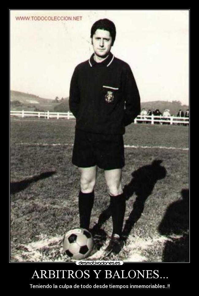 ARBITROS Y BALONES... - 