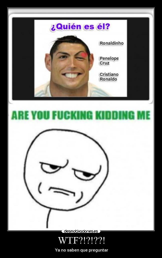 WTF?!?!??! - Ya no saben que preguntar