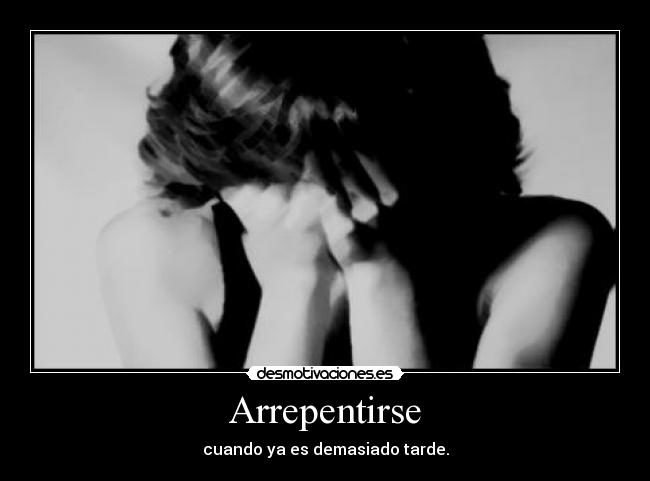 Arrepentirse -
