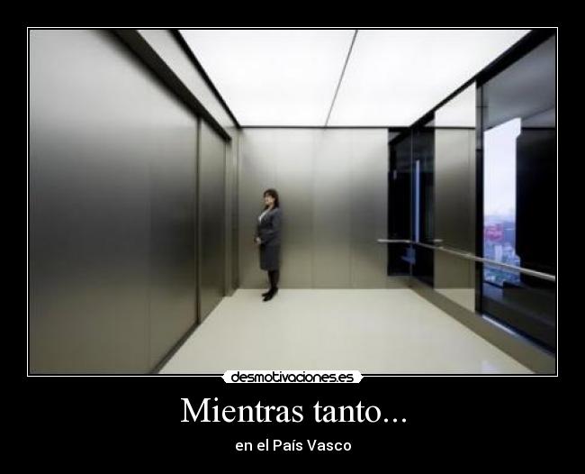 Mientras tanto... - en el País Vasco