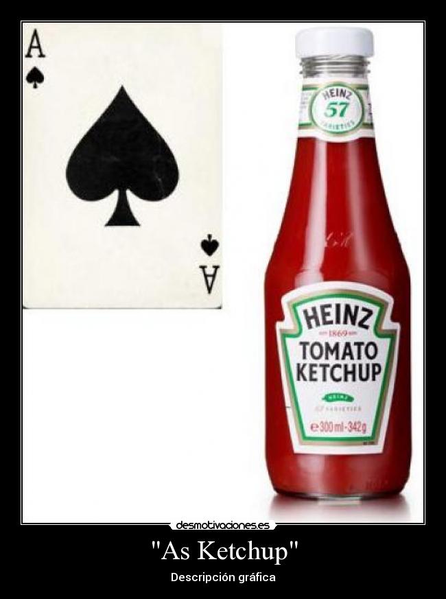 As Ketchup -