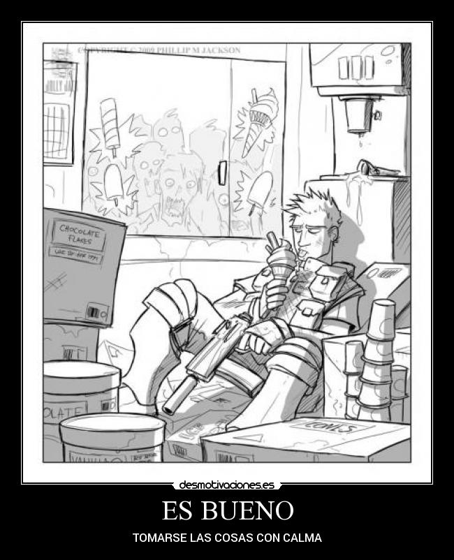 carteles esbuenotomarselascosasconcalma desmotivaciones