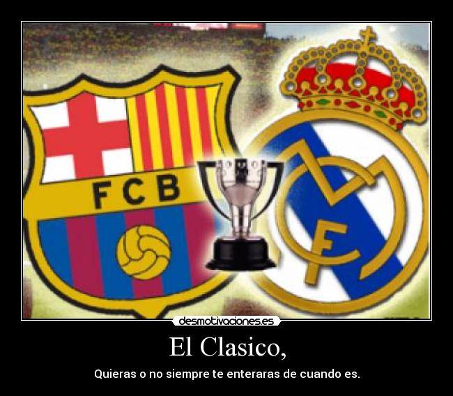 El Clasico, -