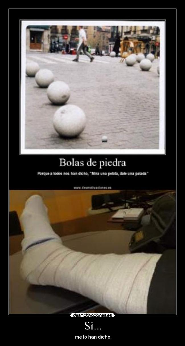 Si... - me lo han dicho