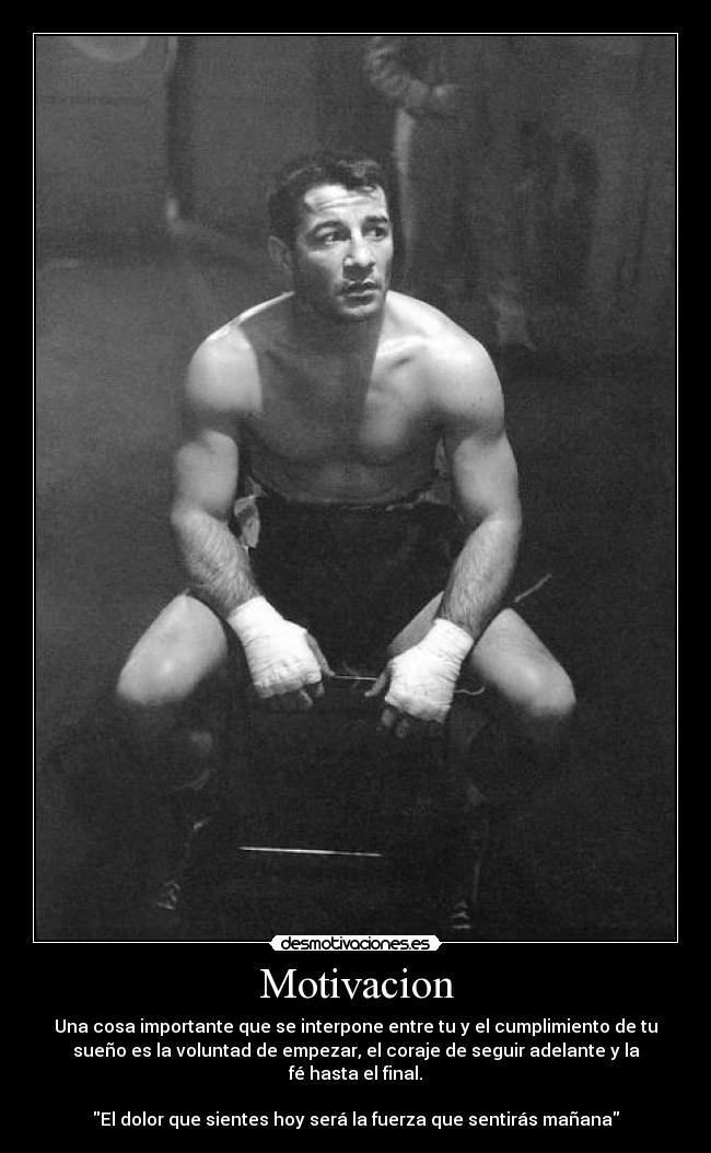Motivacion - Una cosa importante que se interpone entre tu y el cumplimiento de tu
sueño es la voluntad de empezar, el coraje de seguir adelante y la
fé hasta el final.
El dolor que sientes hoy será la fuerza que sentirás mañana