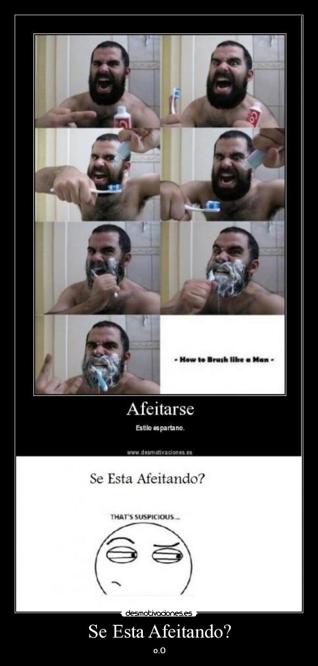 Se Esta Afeitando? -