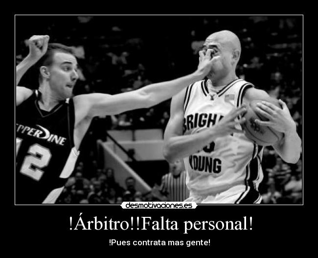 !Árbitro!!Falta personal! - !Pues contrata mas gente!