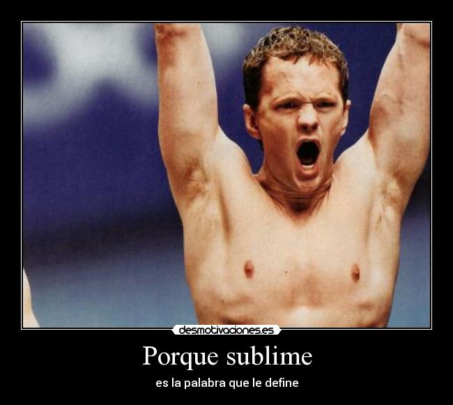 Porque sublime - 