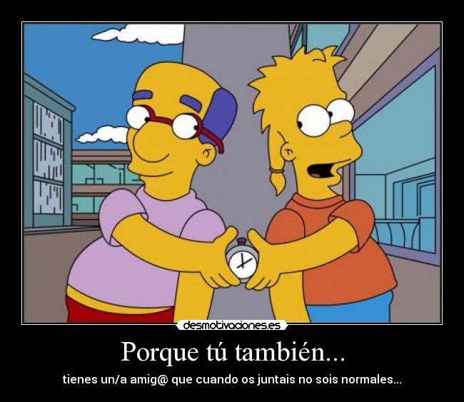 Porque tú también... - 