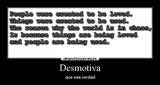Desmotiva - que sea verdad