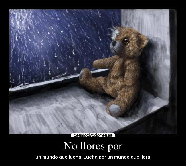No llores por -