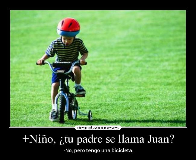 carteles padre tengo una bicicleta desmotivaciones