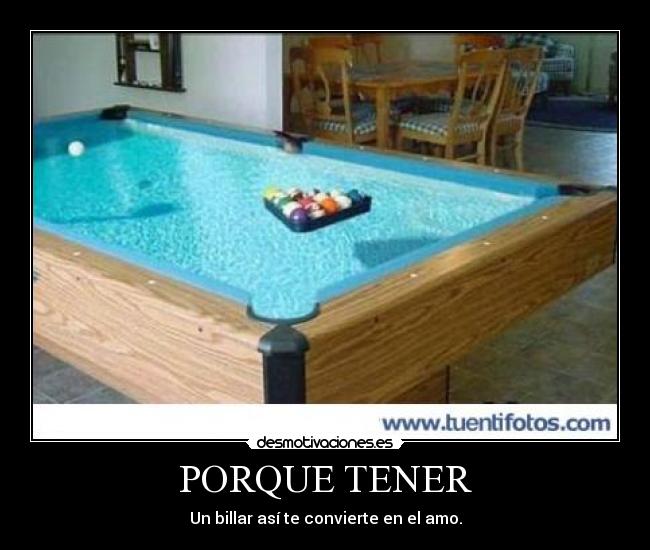 PORQUE TENER - Un billar así te convierte en el amo.