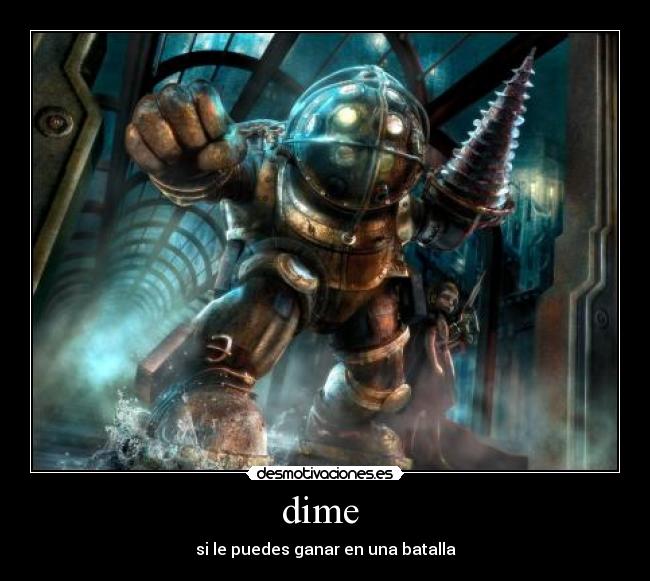 dime - si le puedes ganar en una batalla