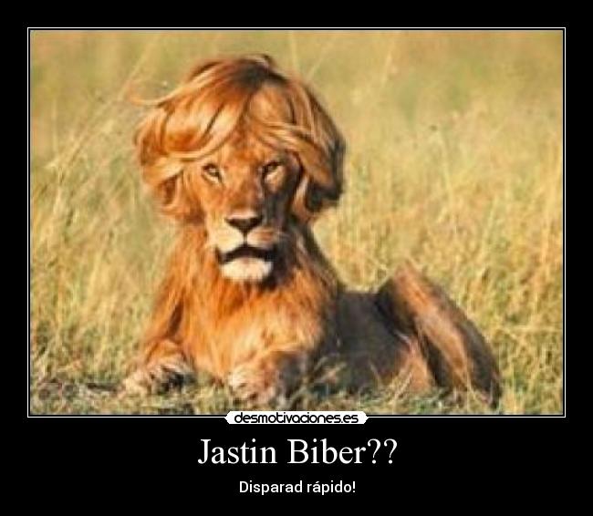 Jastin Biber?? - Disparad rápido!