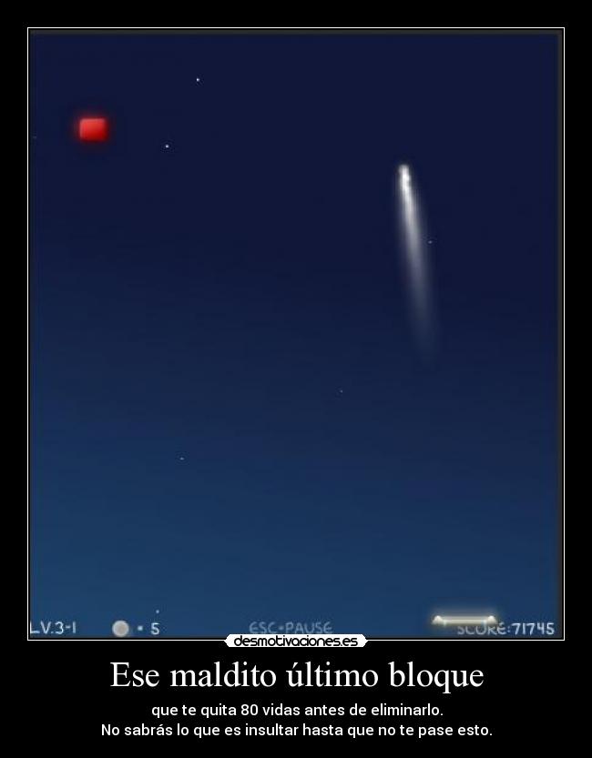Ese maldito último bloque - 