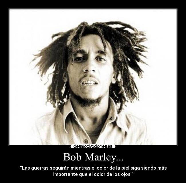 carteles ojos guerras bob bobmarley marley desmotivaciones