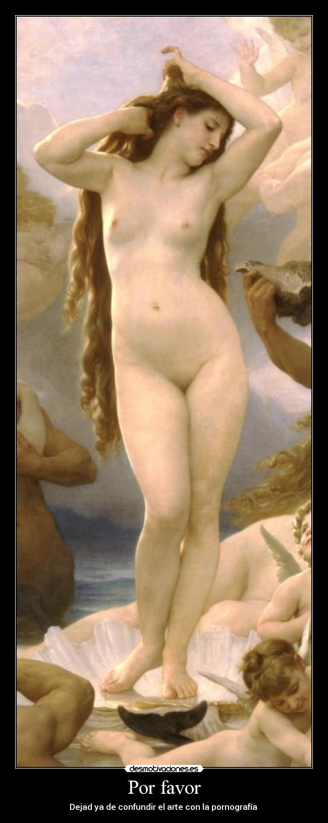 Por favor - Dejad ya de confundir el arte con la pornografía