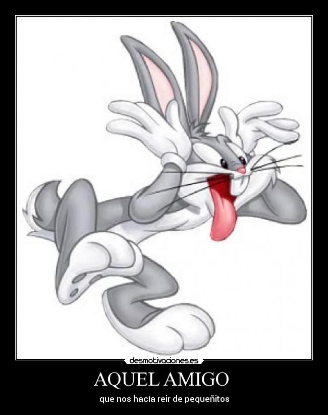 AQUEL AMIGO - que nos hacía reir de pequeñitos