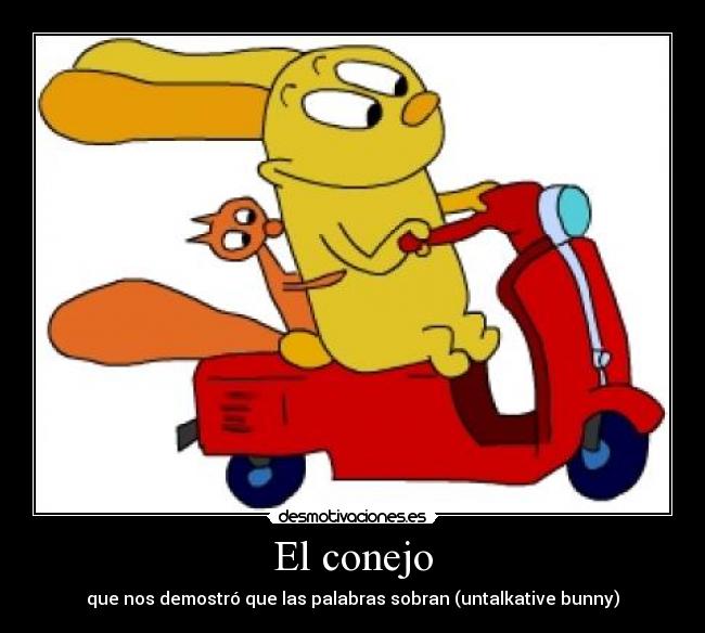 carteles conejo callado untalkative bunny desmotivaciones