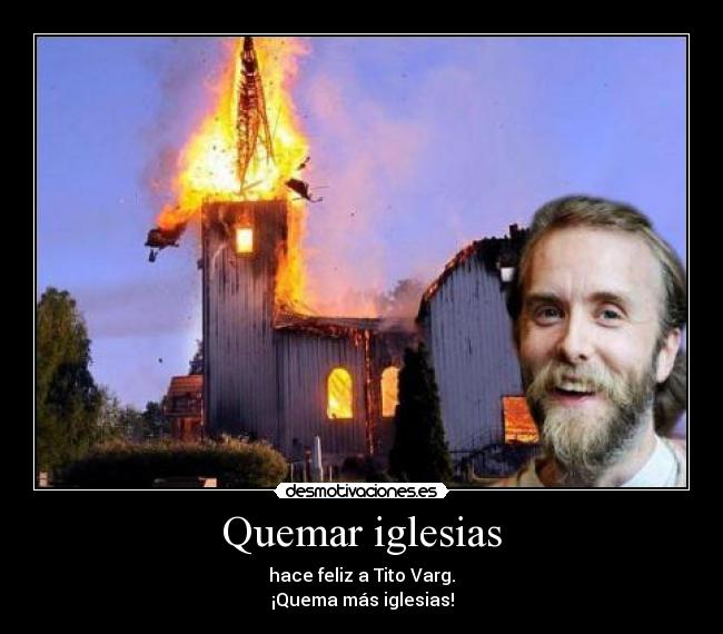 Quemar iglesias -