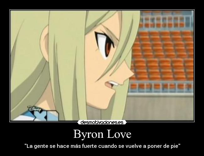 Byron Love - La gente se hace más fuerte cuando se vuelve a poner de pie