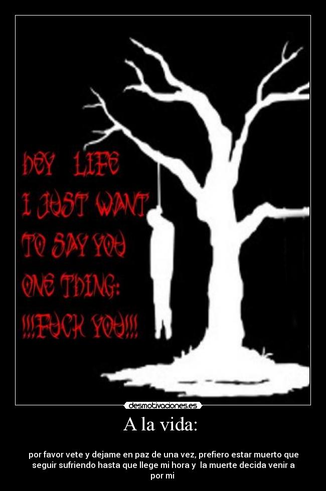 carteles vida fuck this life desmotivaciones