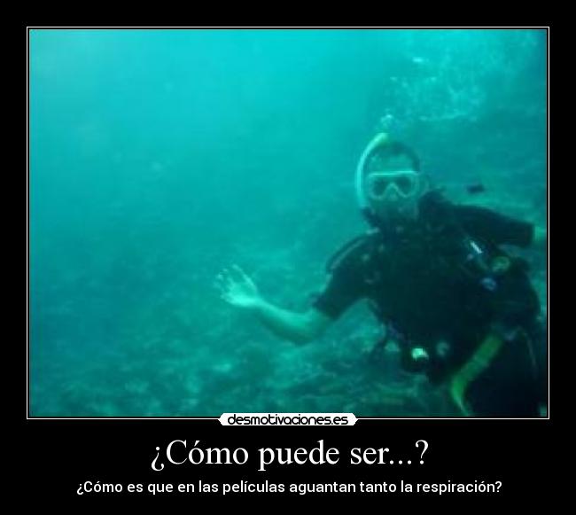 ¿Cómo puede ser...? - 