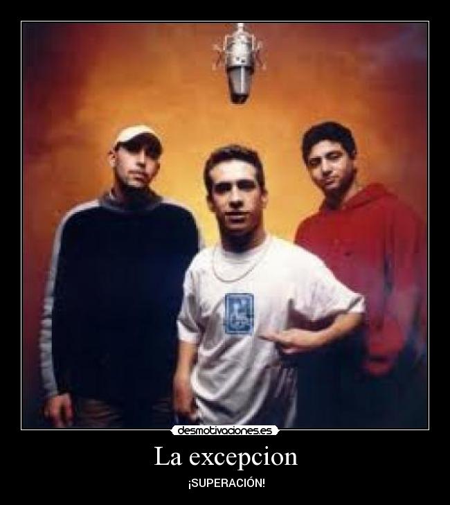 La excepcion -  ¡SUPERACIÓN!