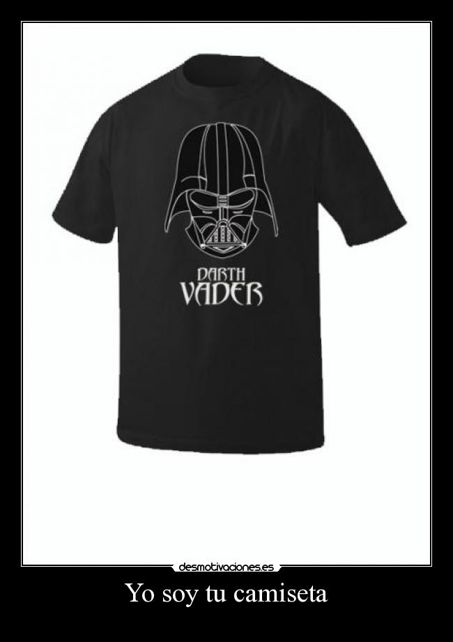 Yo soy tu camiseta -