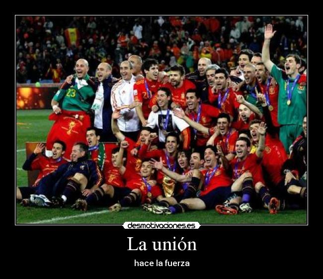 La unión - hace la fuerza