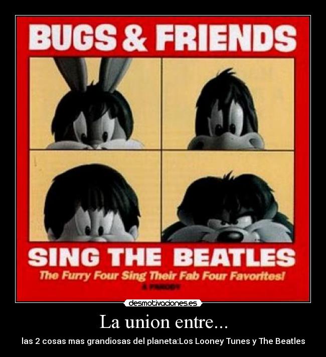 La union entre... - las 2 cosas mas grandiosas del planeta:Los Looney Tunes y The Beatles