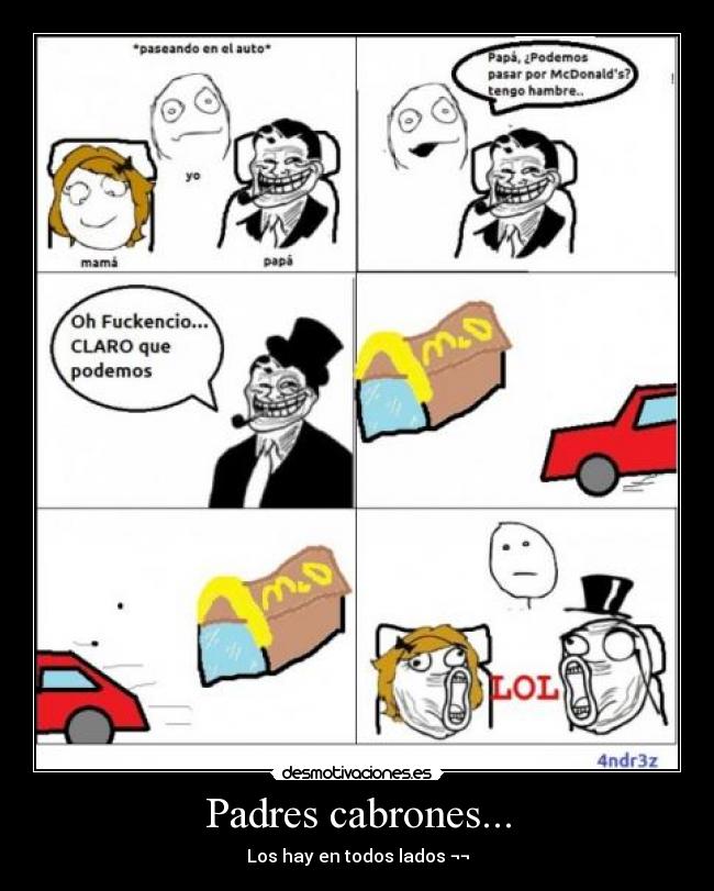 Padres cabrones... - Los hay en todos lados ¬¬