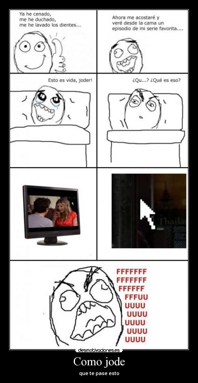 Como jode - que te pase esto