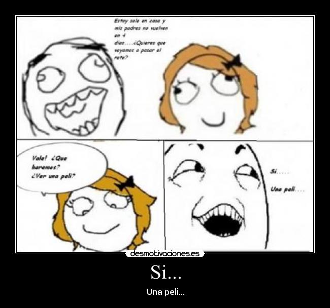 Si... - Una peli...