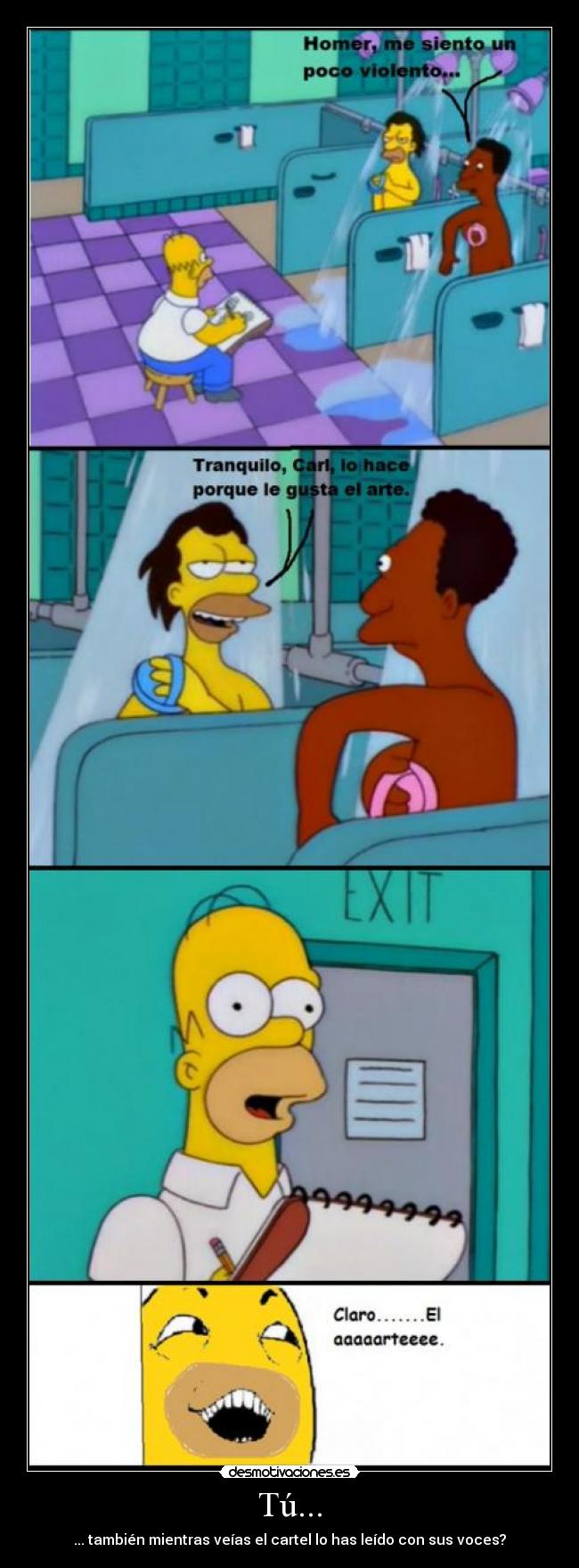 Tú... - ... también mientras veías el cartel lo has leído con sus voces?