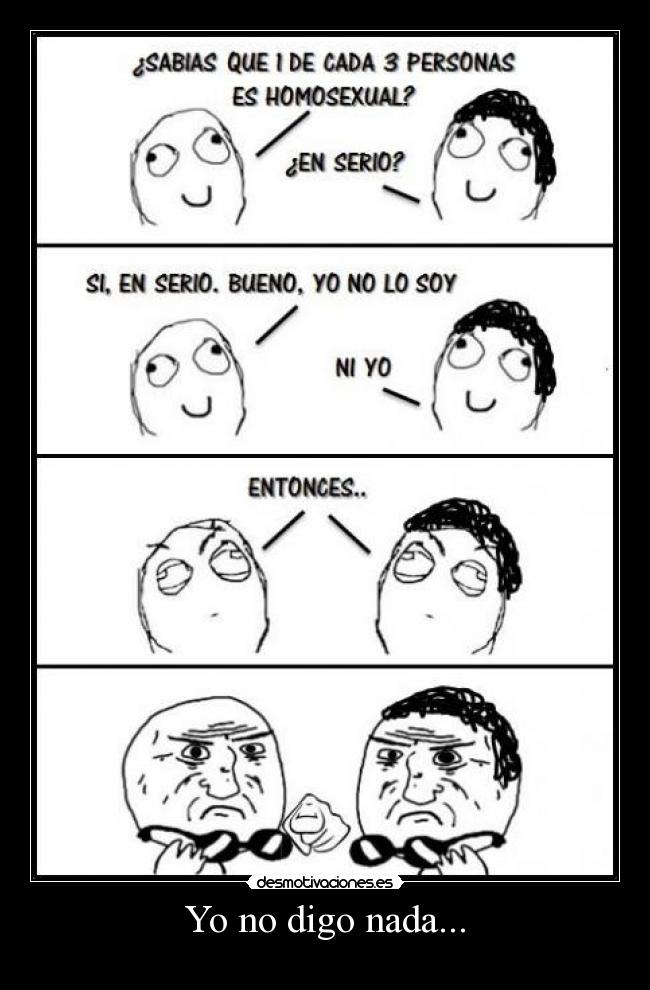 Yo no digo nada... - 