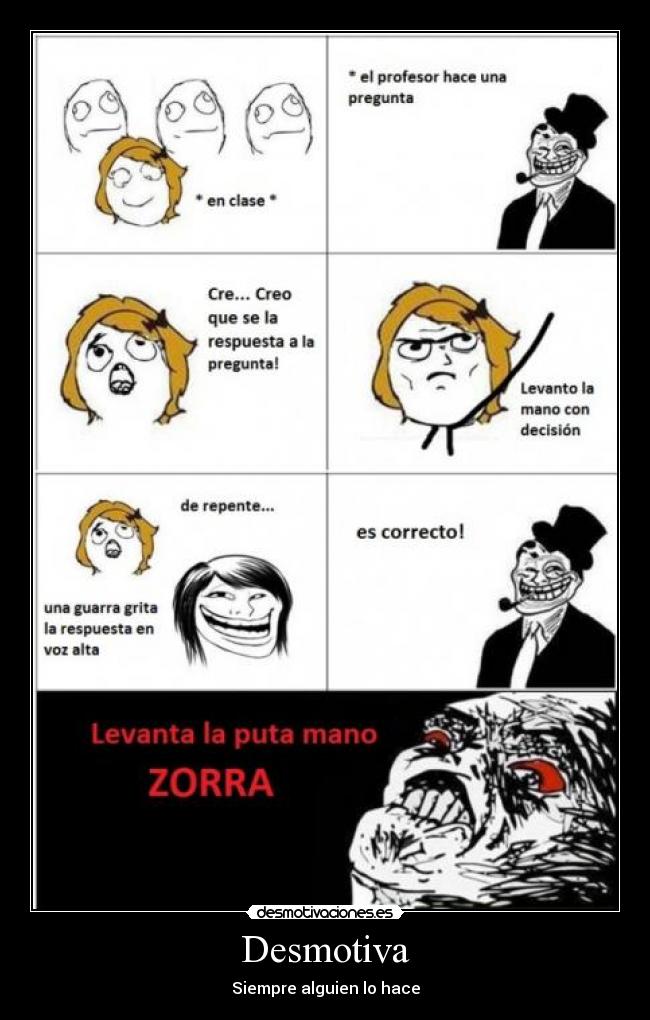 Desmotiva - Siempre alguien lo hace